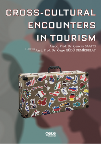 Cross-Cultural Encounters in Tourism | Özge Güdü Demirbulat | Gece Kit