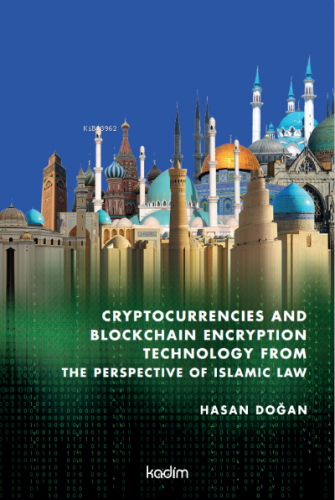 Cryptocurrencies and Blockchain Encryption Technology from the Perspec