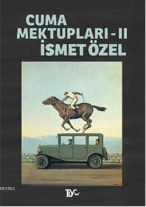 Cuma Mektupları 2 | İsmet Özel | Tiyo Yayınevi