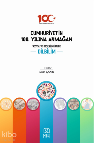 Cumhuriyet'in 100. Yılına Armağan Sosyal ve Beşeri Bilimler Dilbilim |