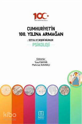 Cumhuriyet'in 100. Yılına Armağan Sosyal ve Beşeri Bilimler Psikoloji 