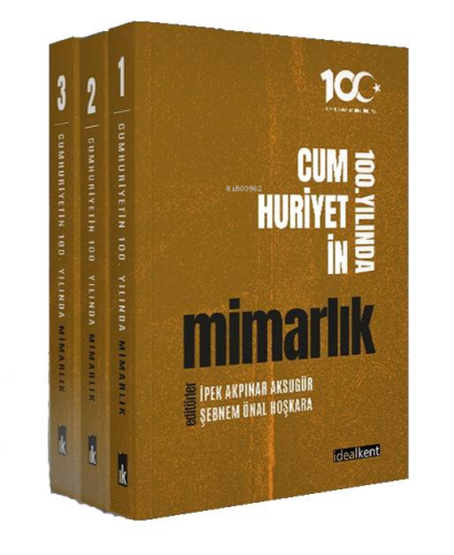 Cumhuriyetin 100. Yılında Mimarlık | İpek Akpınar Aksugür | İdealKent 