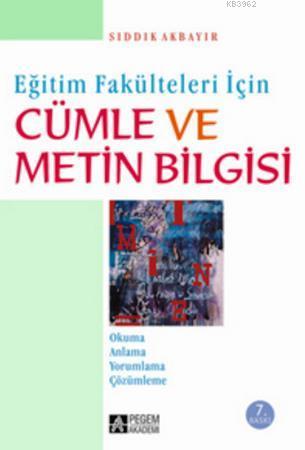 Cümle ve Metin Bilgisi | Sıddık Akbayır | Pegem Akademi Yayıncılık