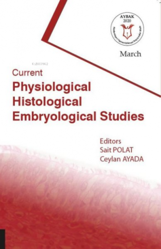 Current Physiological Histological Embryological Studies | Sait Polat 