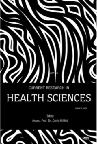 Current Research in Health Sciences / March 2023 | Cahit Kural | Gece 