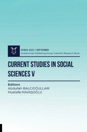 Current Studies İn Social Sciences V ( Aybak 2022 Eylül ) | Abdullah B