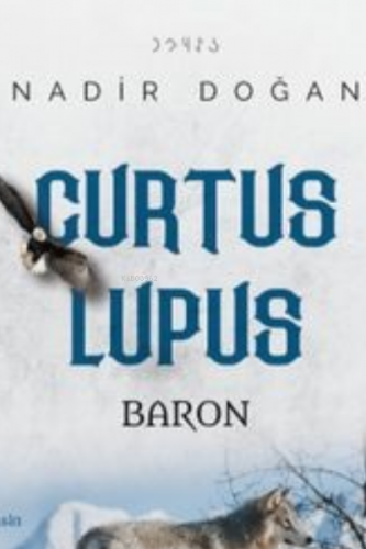 Curtus Lupus - Baron | Nadir Doğan | Kutlu Yayınevi