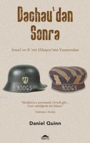 Dachau'dan Sonra;İsmail Ve B'nin Hikayesi'nin Yazarından | Daniel Qui