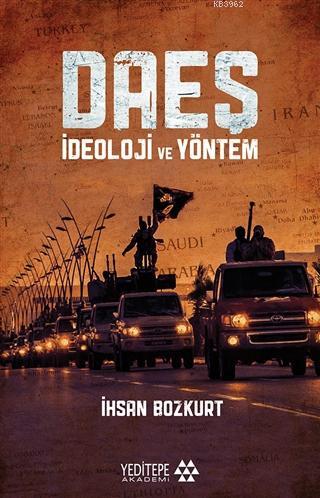 Daeş İdeoloji ve Yöntem | İhsan Bozkurt | Yeditepe Akademi