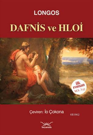 Dafnis ve Hloi | Longos | Heyamola Yayınları