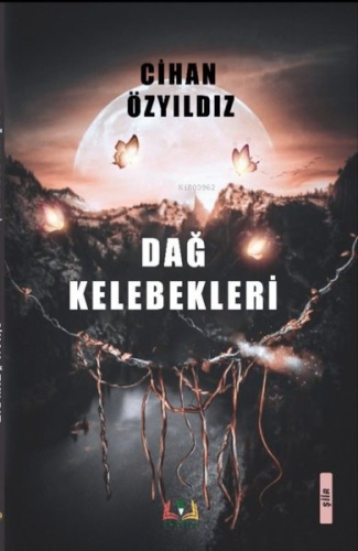 Dağ Kelebekleri | Cihan Özyıldız | Sidar Yayınları