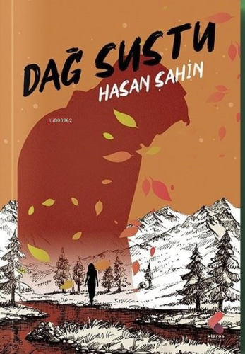 Dağ Sustu | Hasan Şahin | Klaros Yayınları