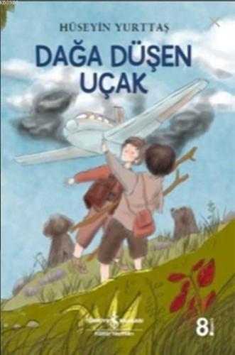 Dağa Düşen Uçak | Hüseyin Yurttaş | Türkiye İş Bankası Kültür Yayınlar