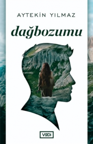 Dağbozumu | Aytekin Yılmaz | Vadi Yayınları