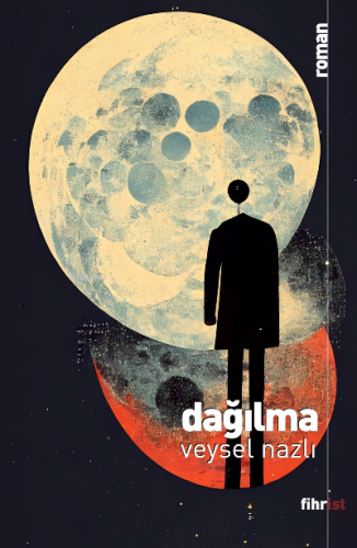 Dağılma | Veysel Nazlı | Fihrist Kitap