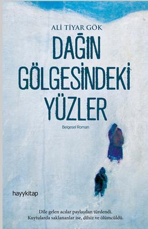 Dağın Gölgesindeki Yüzler | Ali Tiyar Gök | Hayy Kitap