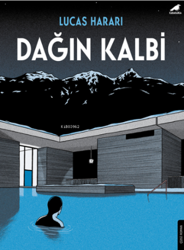 Dağın Kalbi | Lucas Harari | Kara Karga Yayınları