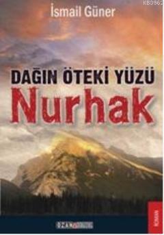 Dağın Öteki Yüzü Nurhak | İsmail Güner | Ozan Yayıncılık