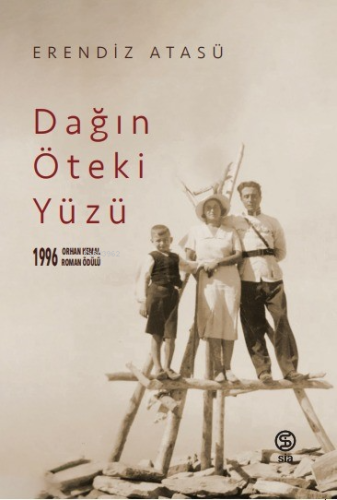 Dağın Öteki Yüzü | Erendiz Atasü | Sia Kitap