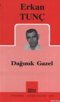 Dağınık Gazel | Erkan Tunç | Mitos Boyut Yayınları