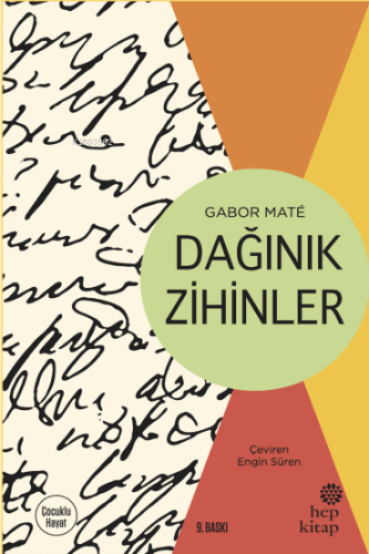 Dağınık Zihinler | Gabor Mate | Hep Kitap