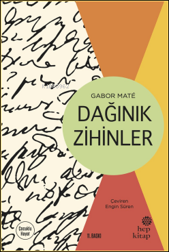 Dağınık Zihinler | Gabor Mate | Hep Kitap