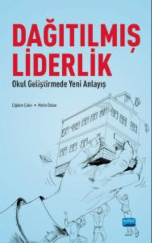 Dağıtılmış Liderlik - Okul Geliştirmede Yeni Bir Anlayış | Metin Özkan