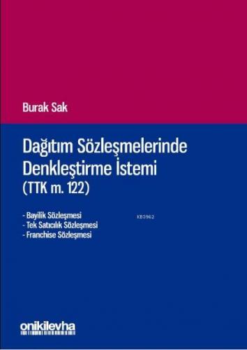 Dağıtım Sözleşmelerinde Denkleştirme İstemi | Burak Sak | On İki Levha