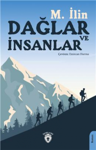 Dağlar ve İnsanlar | M. İlin | Dorlion Yayınevi