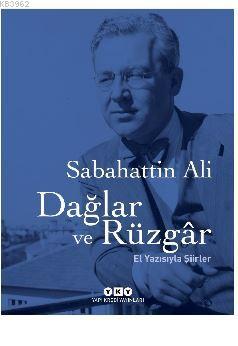 Dağlar ve Rüzgar (El Yazısıyla Şiirler) | Sabahattin Ali | Yapı Kredi 