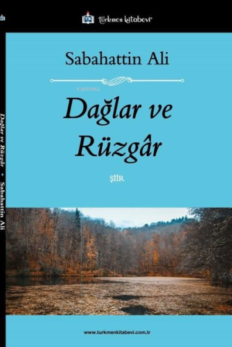 Dağlar ve Rüzgar | Sabahattin Ali | Türkmen Kitabevi