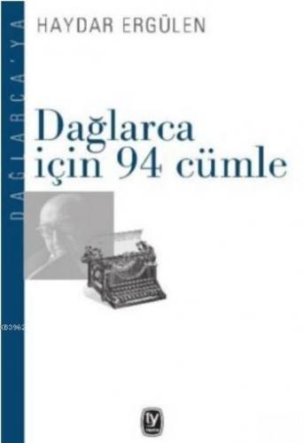 Dağlarca İçin 94 Cümle | Haydar Ergülen | Tekin Yayınevi