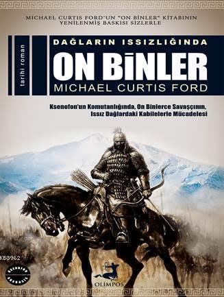 Dağların Issızlığında On Binler | Michael Curtis Ford | Olimpos Yayınl