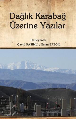 Dağlık Karabağ Üzerine Yazılar | Ertan Efegil | Gündoğan Yayınları