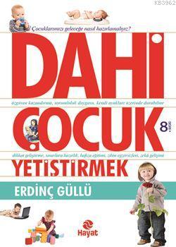 Daha Çocuk Yetiştirmek | Erdinç Güllü | Hayat Yayınları