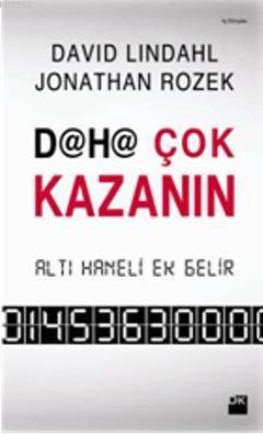 Daha Çok Kazanın | David Lindahl | Doğan Kitap