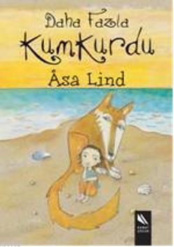 Daha Fazla Kumkurdu | Asa Lind | Kanat Kitap