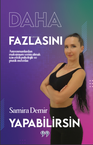 Daha Fazlasını Yapabilirsin | Samira Demir | Doksan Dokuz Yayınları