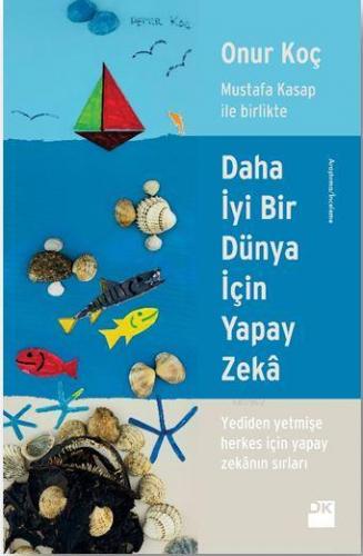 Daha İyi Bir Dünya İçin Yapay Zekâ; Mustafa Kasap ile Birlikte | Onur 