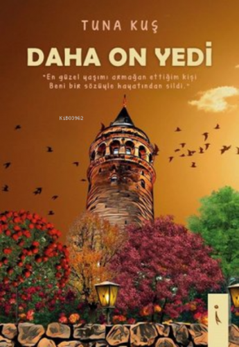 Daha On Yedi | Tunahan Kuş | İkinci Adam Yayınları