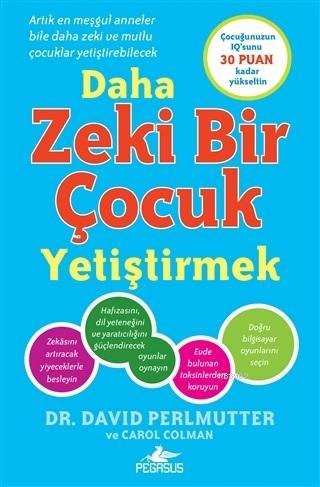 Daha Zeki Bir Çocuk Yetiştirmek | David Perlmutter | Pegasus Yayıncılı