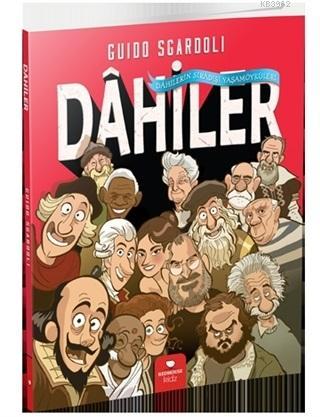 Dahiler; Dahilerin Sıradışı Yaşam Öyküleri | Guido Sgardoli | Redhouse