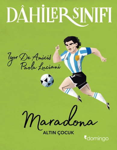 Dahiler Sınıfı - Maradona;Paola Luciani; Igor De Amicis | Paola Lucian