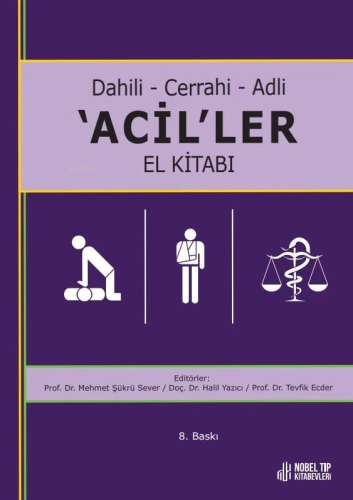 Dahili - Cerrahi - Adli -Aciller El Kitabı | Mehmet Şükrü Sever | Nobe