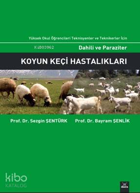 Dahili ve Paraziter Koyun Keçi Hastalıkları | Sezgin Şentürk | Dora Ya