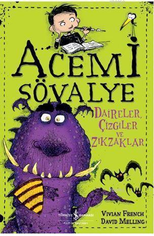 Daireler, Çizgiler ve Zikzaklar - Acemi Şövalye | Vivian French | Türk