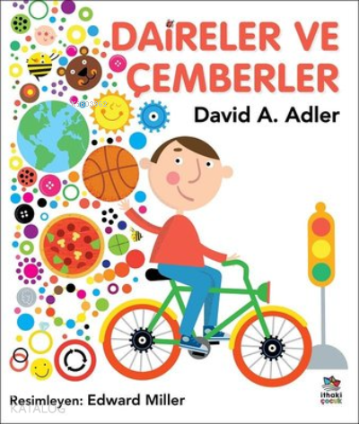 Daireler ve Çemberler | David A. Adler | İthaki Çocuk Yayınları