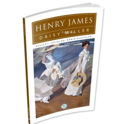 Daisy Miller | Henry James | Maviçatı Yayınları