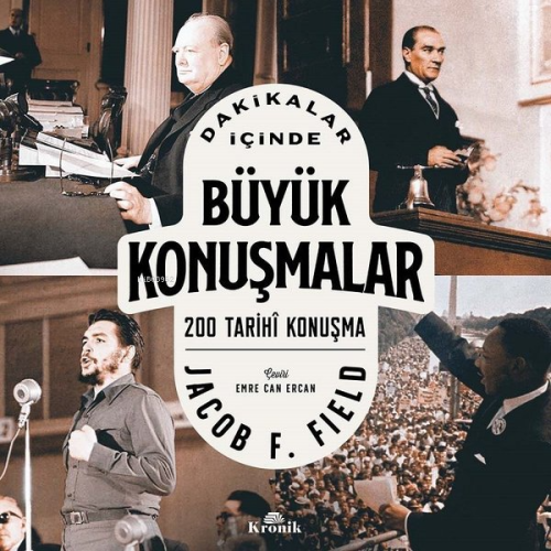 Dakikalar İçinde Büyük Konuşmalar - 200 Tarihi Konuşma | Jacob F. Fiel