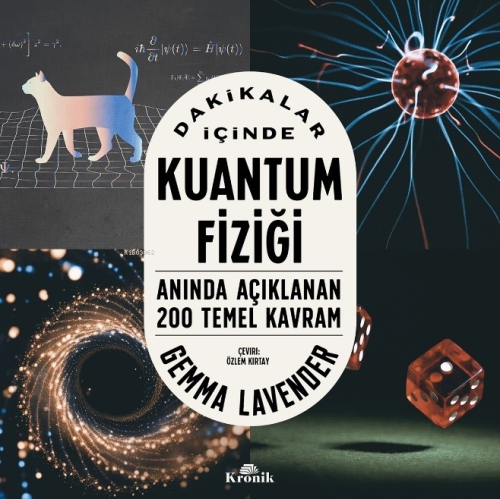 Dakikalar İçinde Kuantum Fiziği;Anında Açıklanan 200 Temel Kavram | Ge